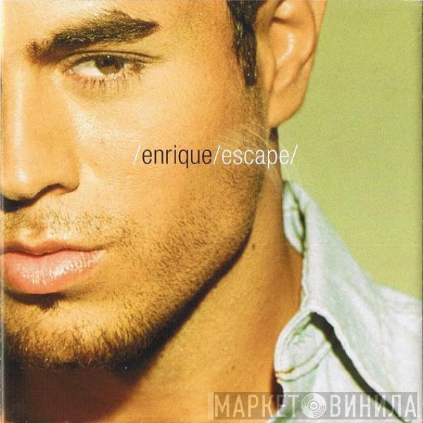  Enrique Iglesias  - Escape