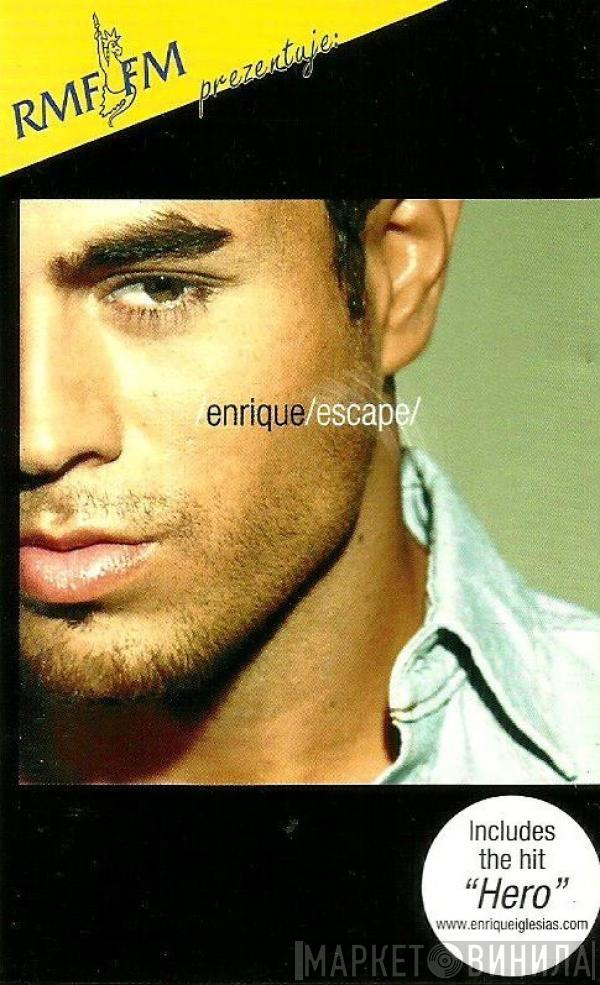  Enrique Iglesias  - Escape