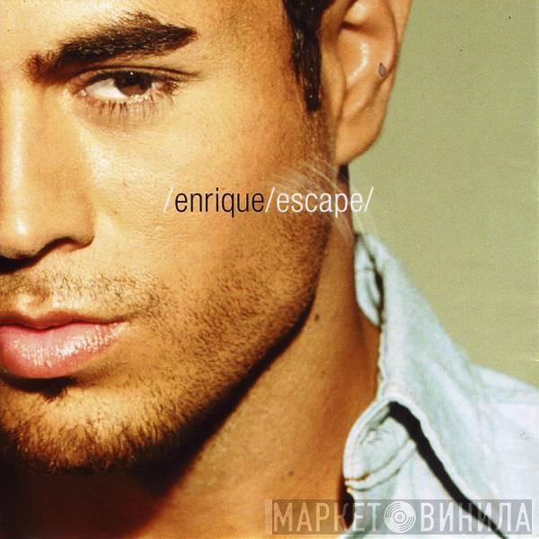 Enrique Iglesias - Escape