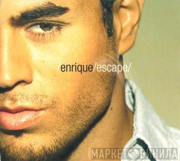  Enrique Iglesias  - Escape