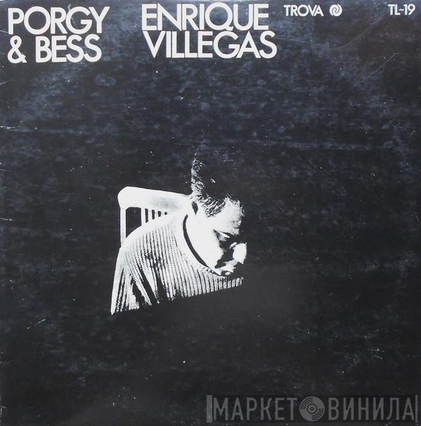 Enrique Villegas - Porgy & Bess