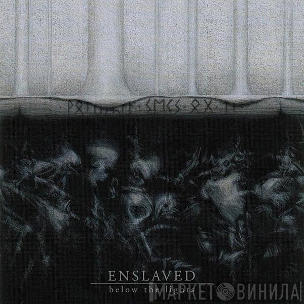 Enslaved - Below The Lights