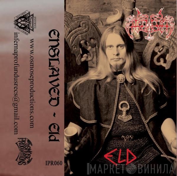  Enslaved  - Eld