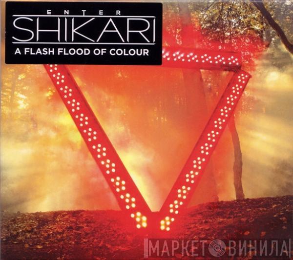 Enter Shikari - A Flash Flood Of Colour