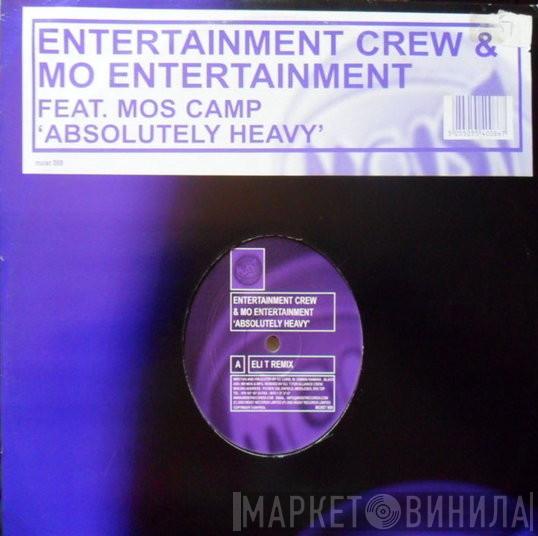 Entertainment Crew, Mo Entertainment - Absolutely Heavy