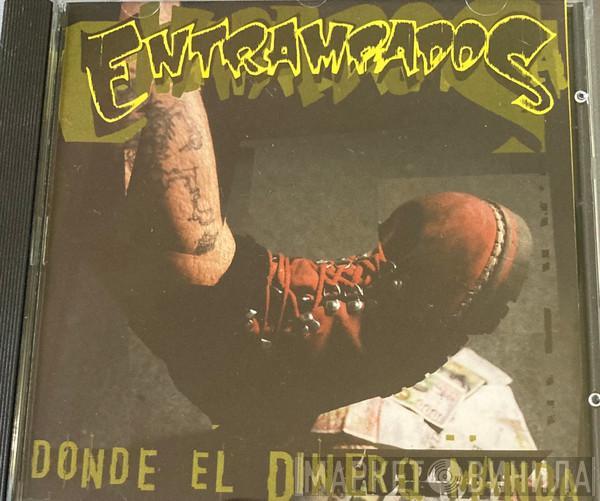 Entrampados - Donde El Dinero Manda