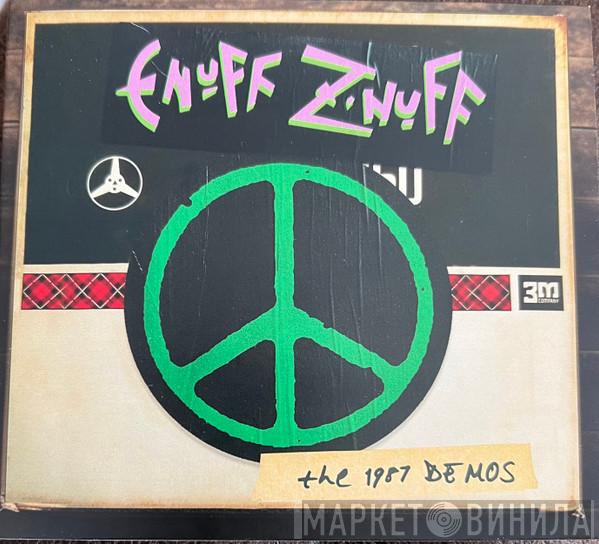 Enuff Z'nuff - The 1987 Demos