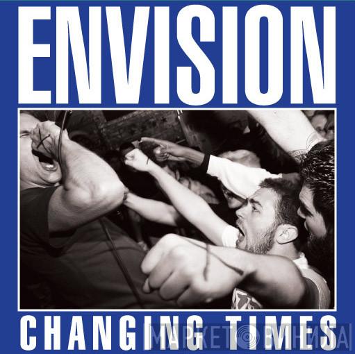  Envision   - Changing Times