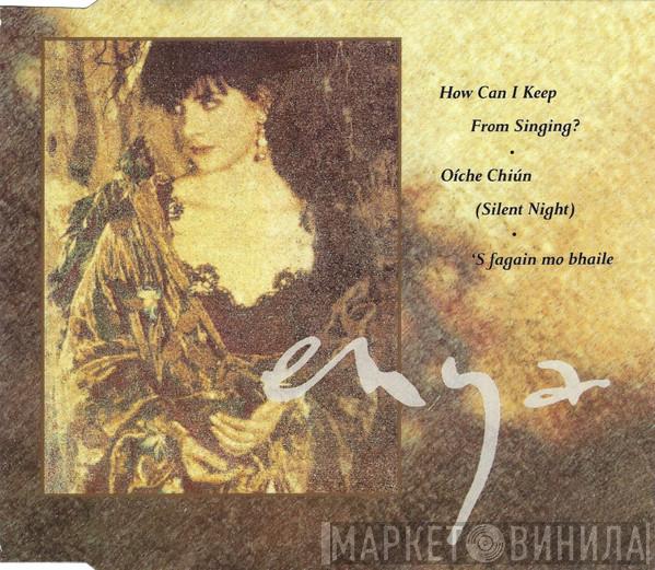 Enya - How Can I Keep From Singing?