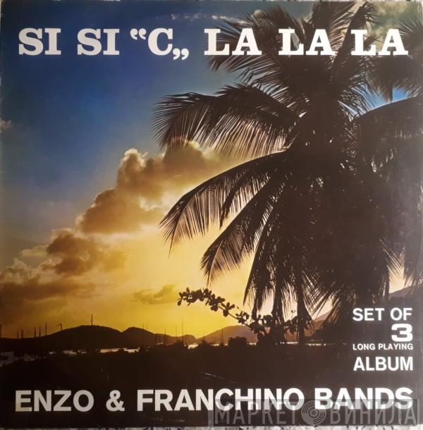 Enzo And His Band, Franchino And His Band - Si Si ''C'' La La La