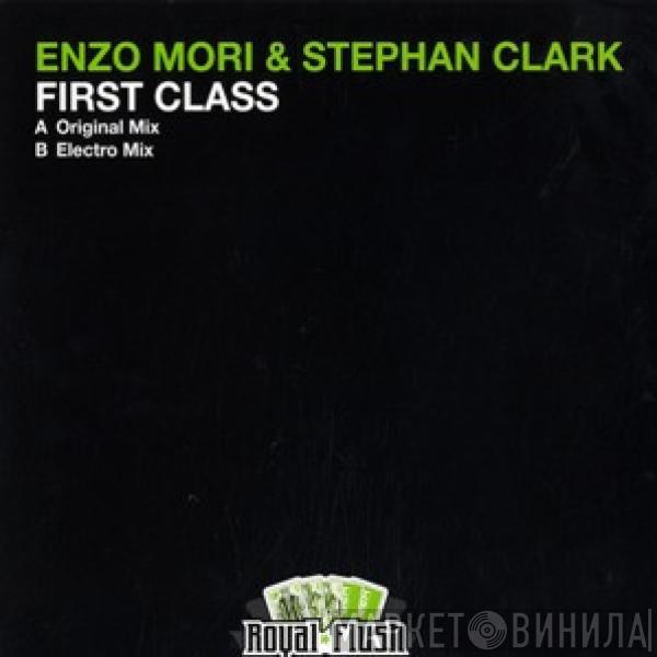 Enzo Mori & Stephan Clark - First Class