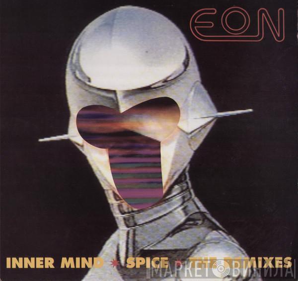 Eon - Inner Mind / Spice (The Remixes)