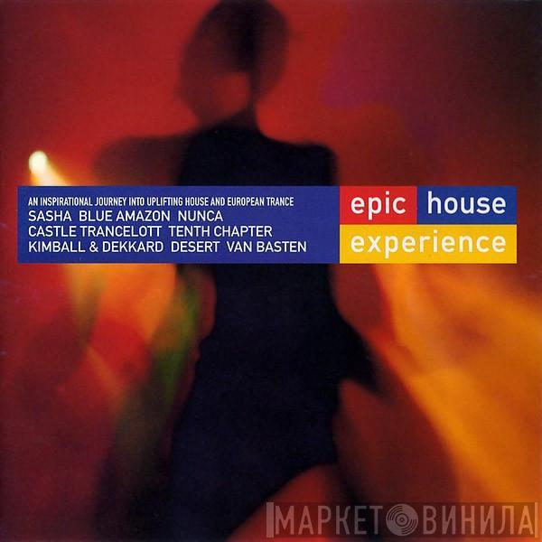  - Epic House Experience