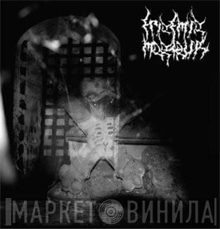 Epidemia Mortaliis - When The Epidemic Arrived / Worst Afflicted Rapture