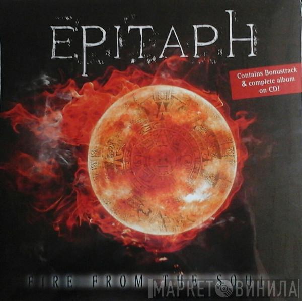 Epitaph  - Fire From The Soul