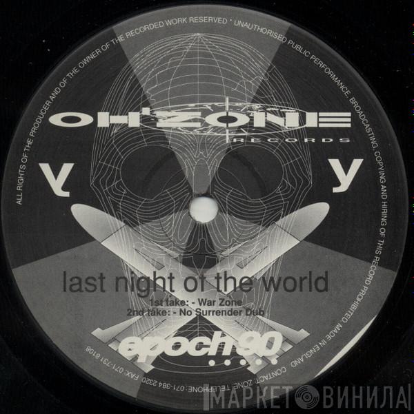 Epoch 90 - Last Night Of The World