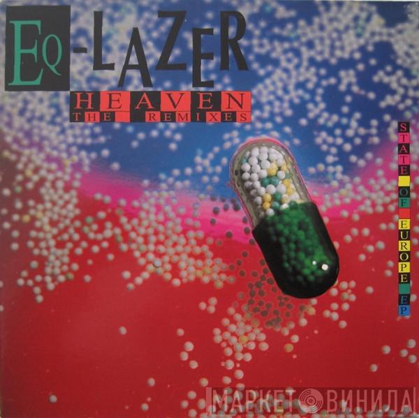 Eq-Lazer - Heaven - The Remixes - State Of Europe EP