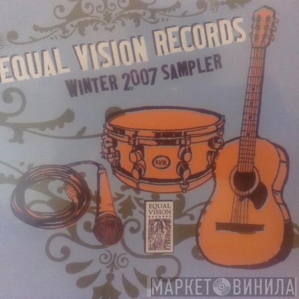  - Equal Vision Records Winter 2007 Sampler