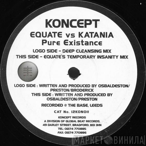 Equate, Katania - Pure Existance