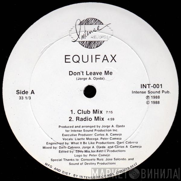 Equifax - Don't Leave Me