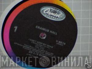Eramus Hall - I Can't Keep My Head (I Always Lose It To You)