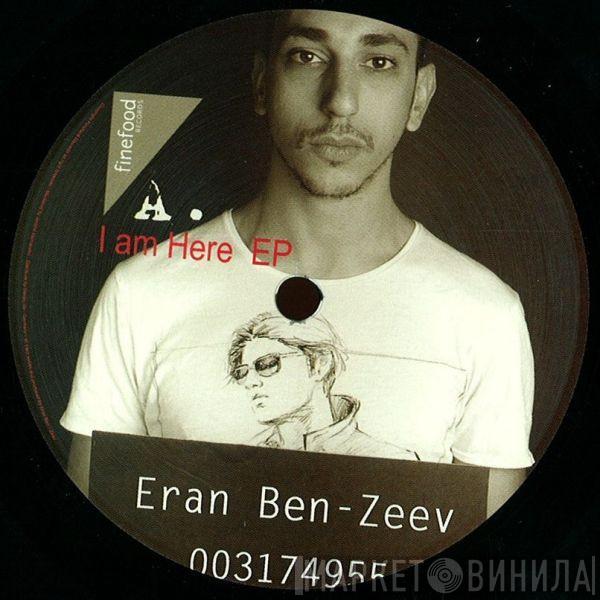 Eran Ben Zeev - I Am Here EP