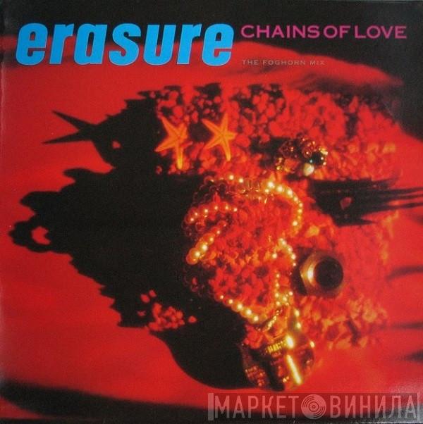 Erasure - Chains Of Love