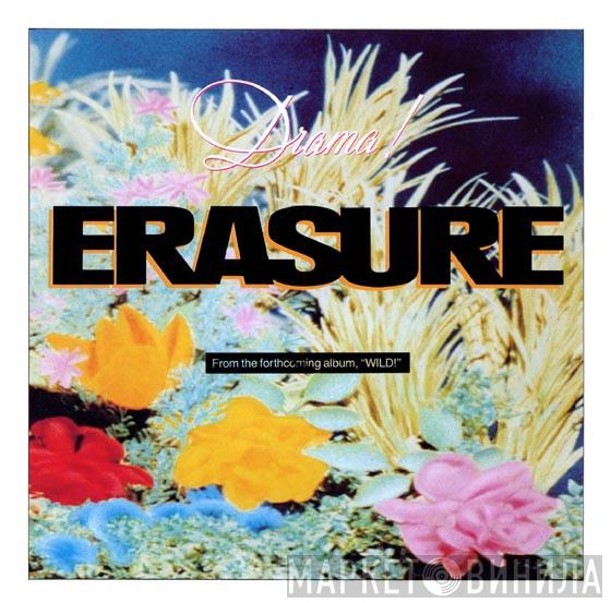 Erasure - Drama!