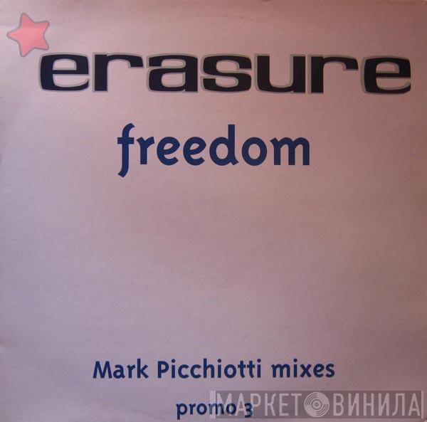 Erasure - Freedom (Mark Picchiotti Mixes)