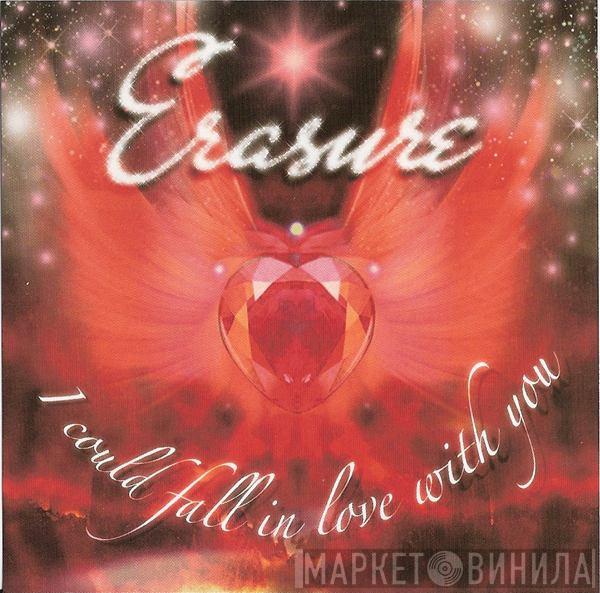  Erasure  - I Could Fall In Love With You