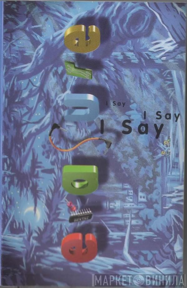  Erasure  - I Say I Say I Say