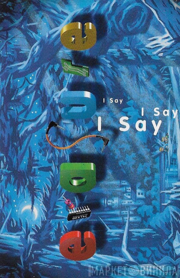  Erasure  - I Say I Say I Say