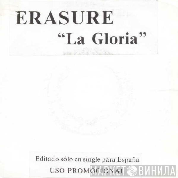 Erasure - La Gloria