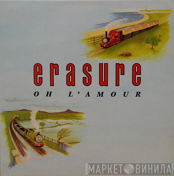  Erasure  - Oh L'Amour