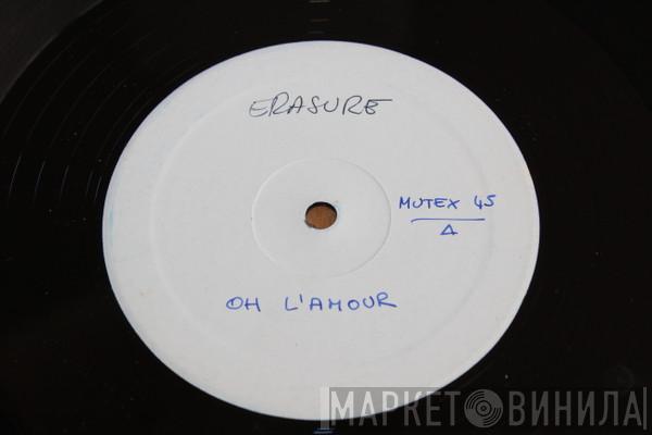 Erasure  - Oh L'Amour