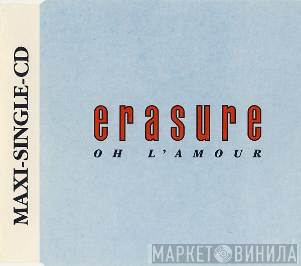  Erasure  - Oh L'Amour