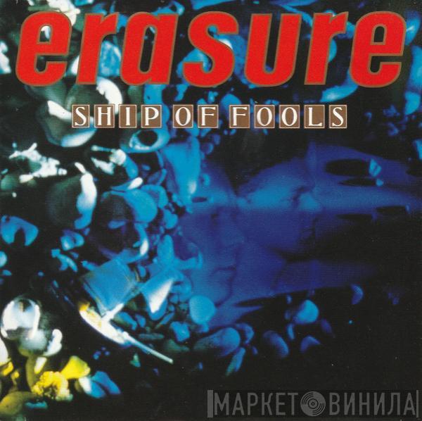  Erasure  - Ship Of Fools