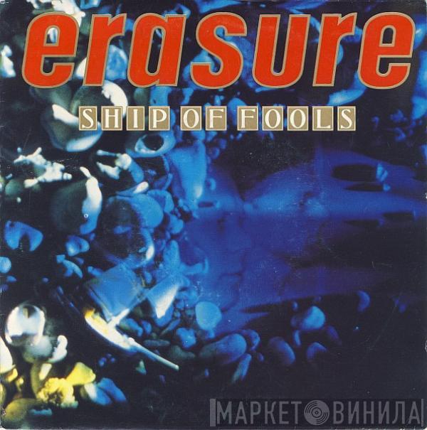  Erasure  - Ship Of Fools