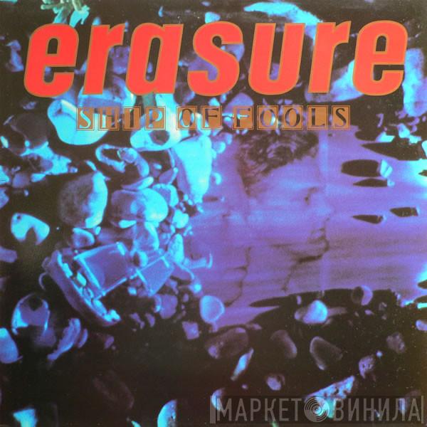 Erasure - Ship Of Fools