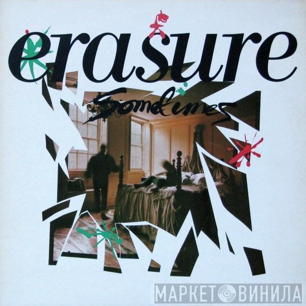  Erasure  - Sometimes