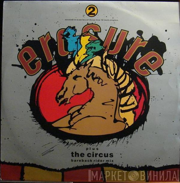 Erasure - The Circus (Bareback Rider Mix)