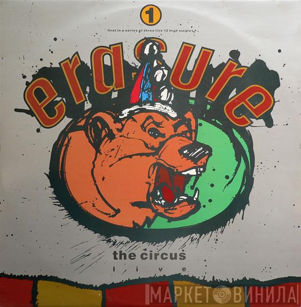  Erasure  - The Circus (Live)
