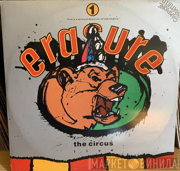  Erasure  - The Circus (Live)