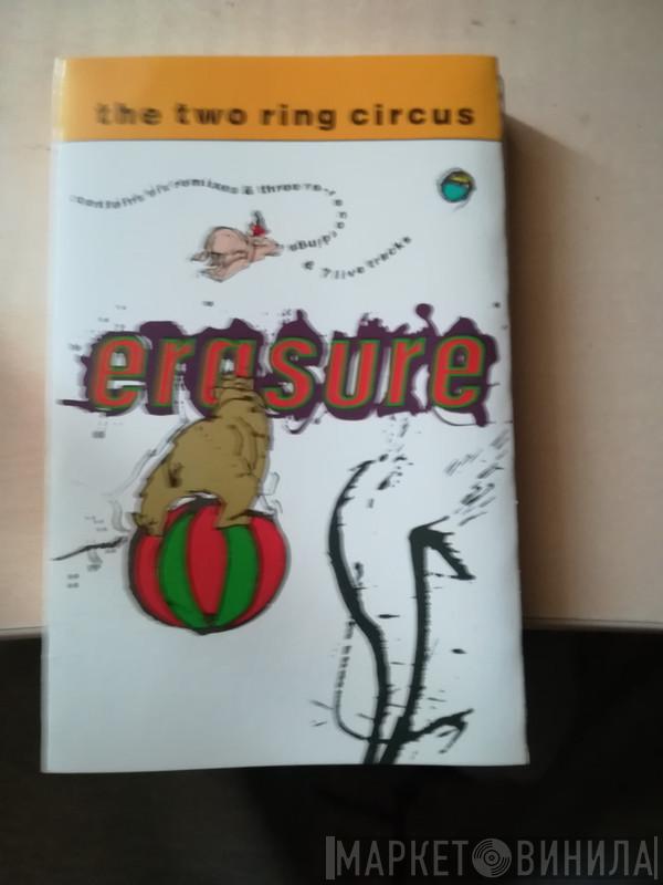  Erasure  - The Two Ring Circus
