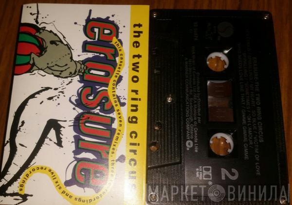  Erasure  - The Two Ring Circus