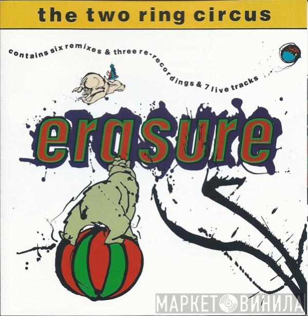  Erasure  - The Two Ring Circus