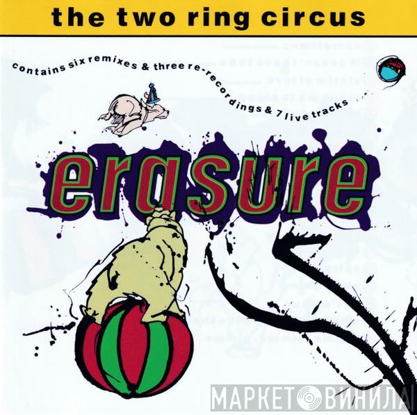  Erasure  - The Two Ring Circus