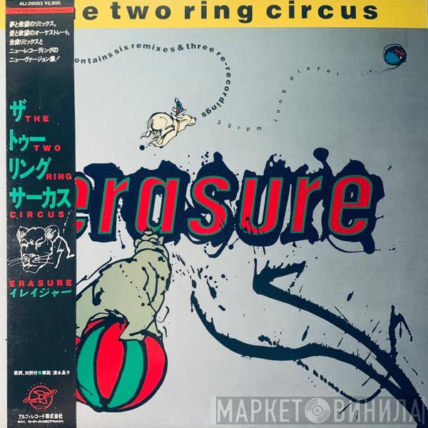  Erasure  - The Two Ring Circus
