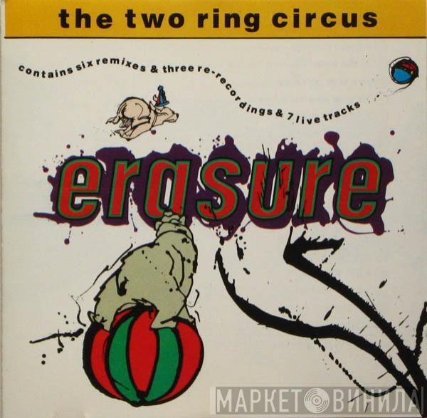  Erasure  - The Two Ring Circus