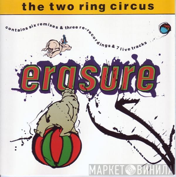  Erasure  - The Two Ring Circus